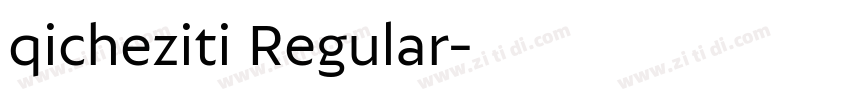 qicheziti Regular字体转换